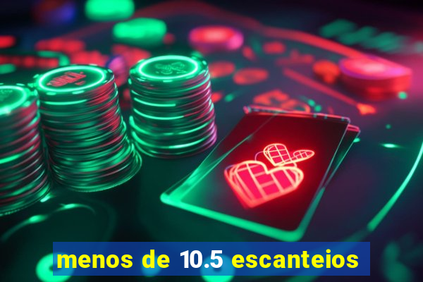 menos de 10.5 escanteios